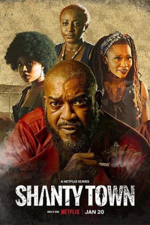 Shanty Town (2023) poster