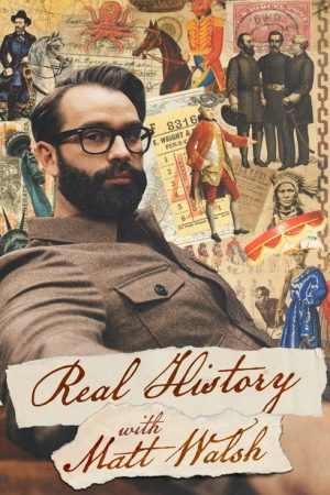 Real History with Matt Walsh (2026) poster