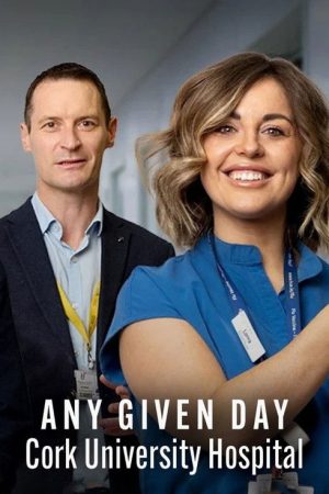 Any Given Day: Cork University Hospital (2026) poster