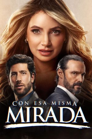 Con esa misma mirada (2025) poster