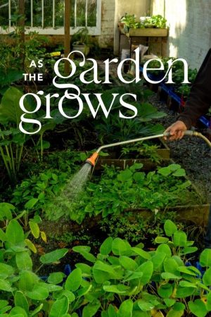 As The Garden Grows (2022) poster