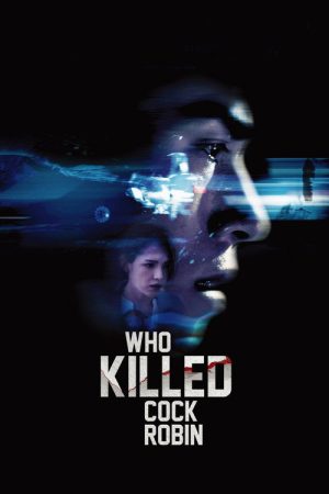Who Killed Cock Robin (2017) poster
