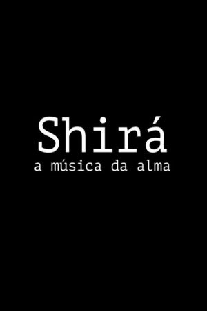 Shirá: A Música da Alma (2021) poster