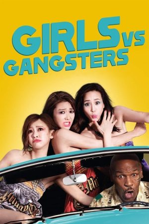Girls vs Gangsters (2018) poster