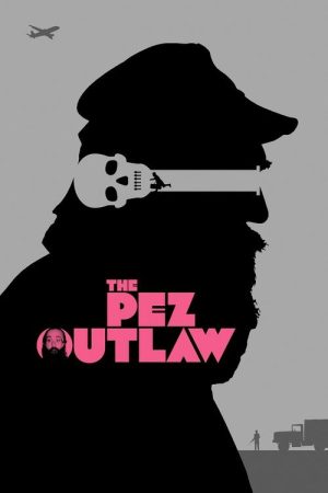 The Pez Outlaw (2022) poster