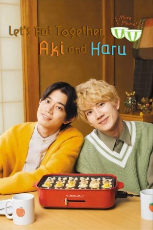 Let’s Eat Together Aki and Haru: More Please! (2024) poster