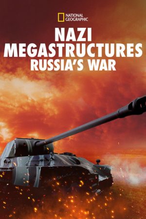 Nazi Megastructures: Russia’s War (2018) poster