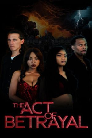 The Act of Betrayal (2025) poster