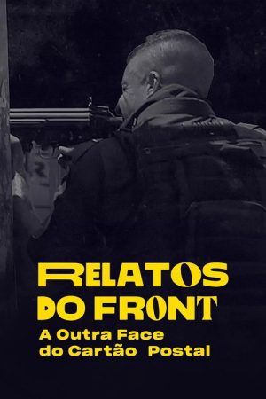 Relatos do Front: A Outra Face do Cartão Postal (2022) poster