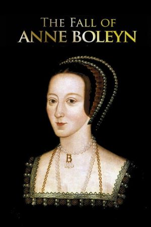 The Fall of Anne Boleyn (2020) poster
