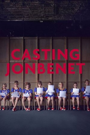 Casting JonBenet (2017) poster