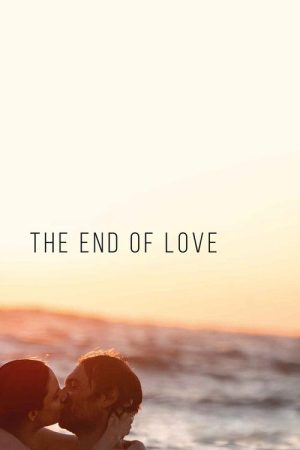 The End of Love (2020) poster