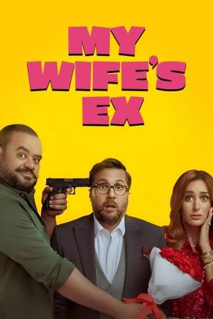 My Wife’s Ex (2024) poster