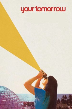 Your Tomorrow (2024) poster
