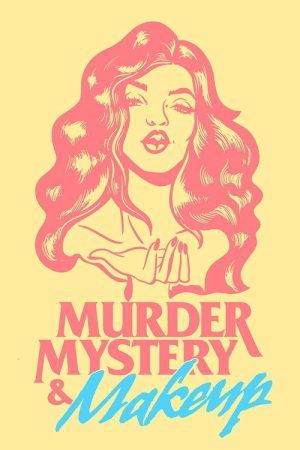 Murder, Mystery & Makeup (2019) poster