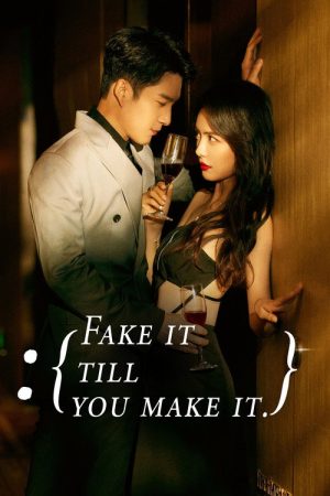 Fake It Till You Make It (2023) poster
