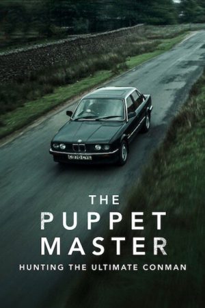 The Puppet Master: Hunting the Ultimate Conman (2022) poster