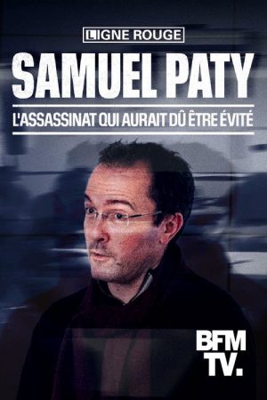 Samuel Paty: L’assassinat qui aurait dû être évité (2023) poster