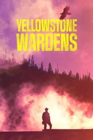 Yellowstone Wardens (2023) poster