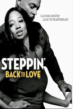 Steppin’ Back to Love (2020) poster