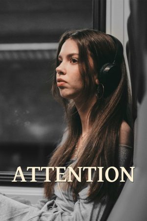 Attention (2024) poster