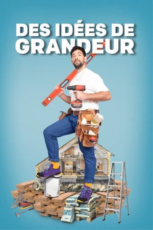 Des idées de grandeur dans ma maison (2023) poster