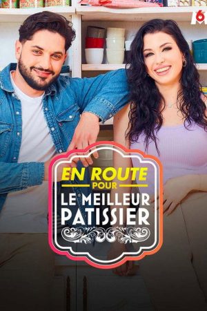 En route pour le meilleur patissier (2019) poster