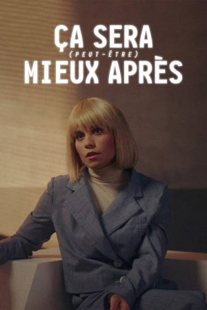 Ce sera (peut-être) mieux après (2021) poster
