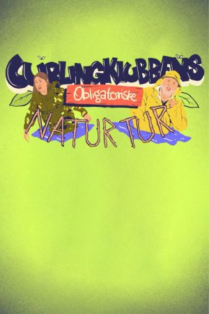 Curlingklubbens obligatoriske naturtur (2021) poster