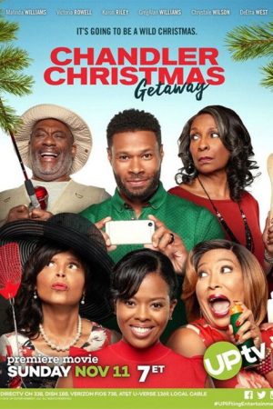 Chandler Christmas Getaway (2018) poster