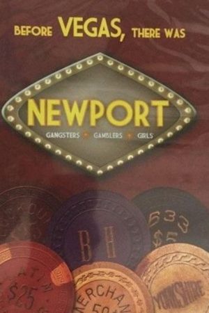 Before Vegas, There Was Newport: Gangsters, Gamblers, Girls (2018) poster