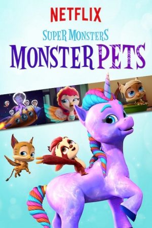 Super Monsters Monster Pets (2019) poster