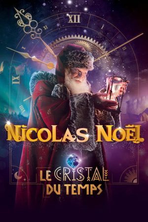 Nicolas Noël:  Le cristal du temps (2025) poster