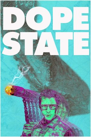 Dope State (2019) poster