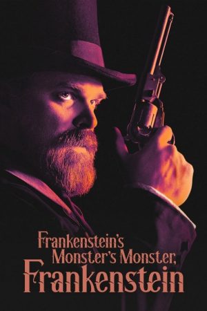 Frankenstein’s Monster’s Monster, Frankenstein (2019) poster
