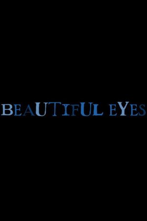 Beautiful Eyes (2024) poster