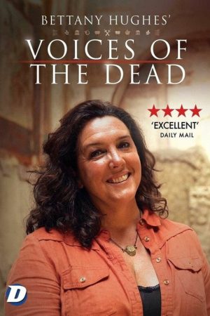 Bettany Hughes’ Voices of the Dead (2022) poster