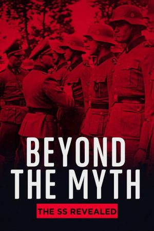 Beyond the Myth: The SS Unveiled (2022) poster