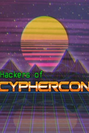 Hackers of CypherCon (2018) poster