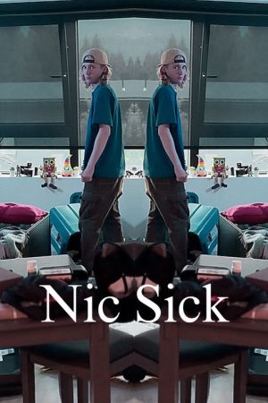 Nic Sick (2025) poster