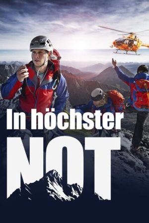 In höchster Not – Bergretter im Einsatz (2025) poster
