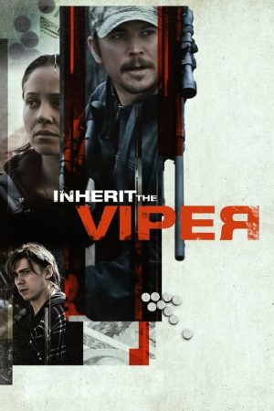Inherit the Viper (2019) poster