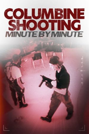 Columbine Shooting: Minute by Minute (2026) poster