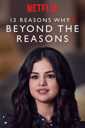 13 Reasons Why: Beyond the Reasons (2017) poster