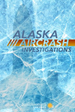 Alaska Aircrash Investigations (2016) poster