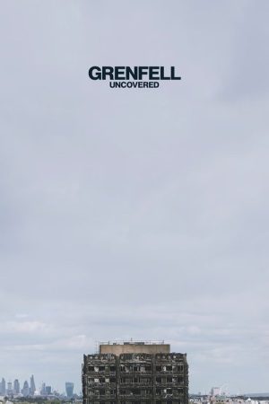 Grenfell: Uncovered (2025) poster