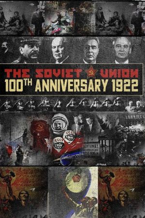 The Soviet Union: 100th Anniversary 1922 (2022) poster