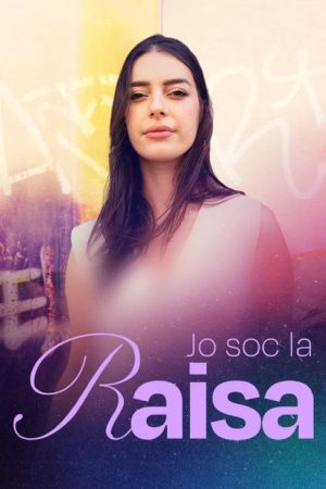 Jo soc la Raisa (2025) poster