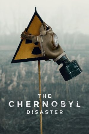 The Chornobyl Disaster (2022) poster
