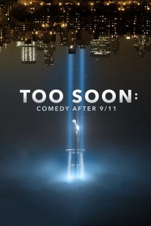 Too Soon: Comedy After 9/11 (2021) poster